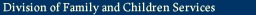 Division of Family and Children Services